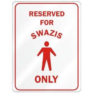  RESERVED FOR  SWAZI ONLY  PARKING SIGN COUNTRY SWAZILAND 