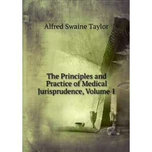    By Alfred Swaine Taylor, Volume 1 Alfred Swaine Taylor Books