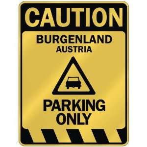  CAUTION BURGENLAND PARKING ONLY  PARKING SIGN AUSTRIA 
