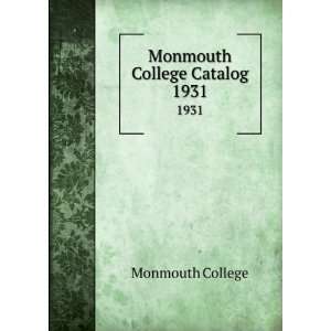 Monmouth College Catalog. 1931 Monmouth College Books