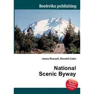  National Scenic Byway Ronald Cohn Jesse Russell Books