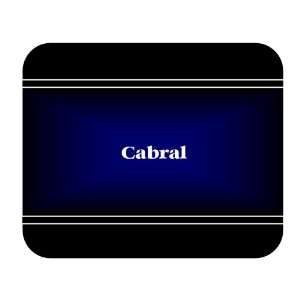  Personalized Name Gift   Cabral Mouse Pad 