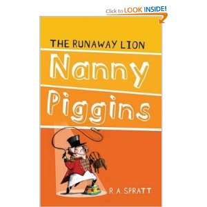 Nanny Piggins and the Runaway Lion R. A. Spratt Books