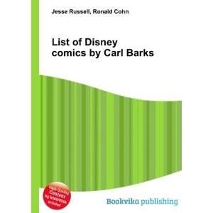  List of Disney comics by Carl Barks Ronald Cohn Jesse 