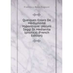   Medianita Ipnotica) (French Edition) Francesco Rossi Pagnoni Books