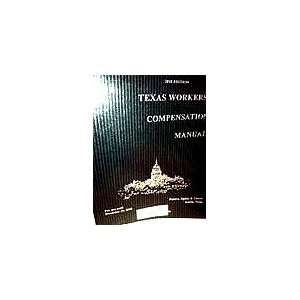  Texas Workers Compensation Manual Ogden & Latson Flahive Books