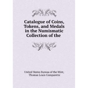  Catalogue of Coins, Tokens, and Medals in the Numismatic 