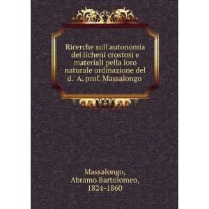   prof. Massalongo Abramo Bartolomeo, 1824 1860 Massalongo Books