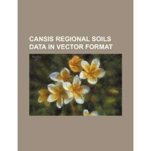  CanSIS regional soils data in vector format (9781234350543 
