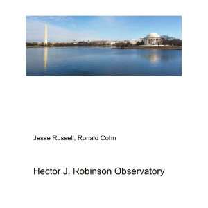  Hector J. Robinson Observatory Ronald Cohn Jesse Russell Books