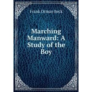   Manward A Study of the Boy Frank Orman Beck  Books