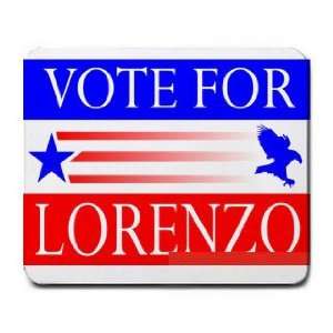  VOTE FOR LORENZO Mousepad