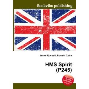  HMS Spirit (P245) Ronald Cohn Jesse Russell Books