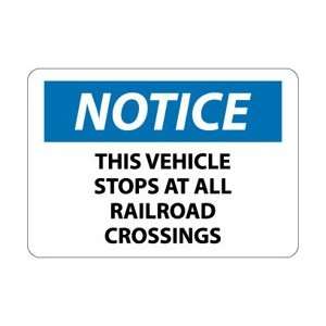 N354AB   Notice, This Vehicle Stops At All RaiLRoad Crossings, 10 X 