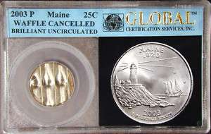 MAINE STATE QUARTER 25c 2003P CANCELLED ERROR COIN IN A GLOBAL HOLDER 