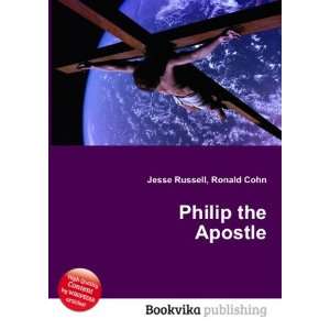  Philip the Apostle Ronald Cohn Jesse Russell Books