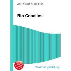  RÃ­o Ceballos Ronald Cohn Jesse Russell Books