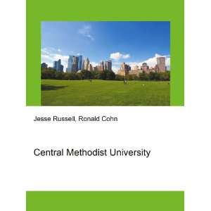 Central Methodist University Ronald Cohn Jesse Russell  