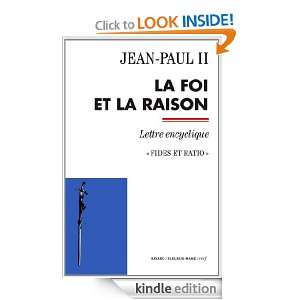 La foi et la raisonFides et ratio (French Edition) Jean Paul II 