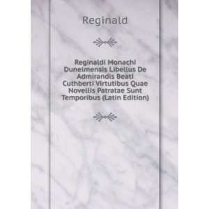  Novellis Patratae Sunt Temporibus (Latin Edition) Reginald Books