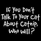 Talk To Cat About Catnip New Small Yard Flag Banner