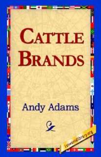 Cattle Brands NEW by Andy Adams 9781421818160  