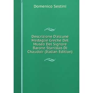   Stanislas Di Chaudoir (Italian Edition) Domenico Sestini Books