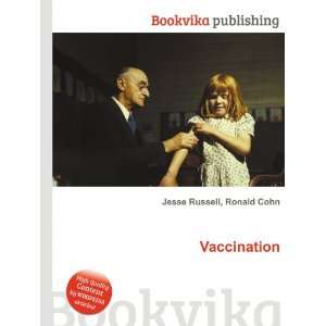  Vaccination Ronald Cohn Jesse Russell Books
