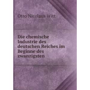  Die chemische Industrie des deutschen Reiches im Beginne 