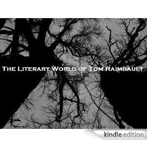  The Literary World of Tom Raimbault Kindle Store Tom 
