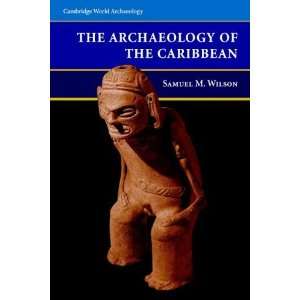   (Cambridge World Archaeology) [Paperback] Samuel M. Wilson Books