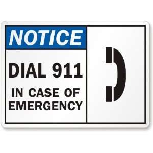  Notice Dial 911 In Case of Emergency (with graphic 