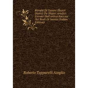   Reali Di Savoia (Italian Edition) Roberto Tapparelli Azeglio Books