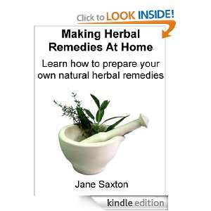   Natural Herbal Remedies At Home Jane Saxton  Kindle Store