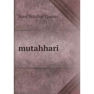 mutahhari Syed Iktishaf Qamar  Books