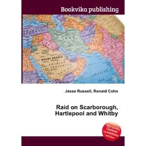   Scarborough, Hartlepool and Whitby Ronald Cohn Jesse Russell Books