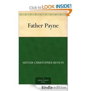 Father Payne Arthur Christopher Benson  Kindle Store