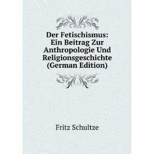   Und Religionsgeschichte (German Edition) Fritz Schultze Books