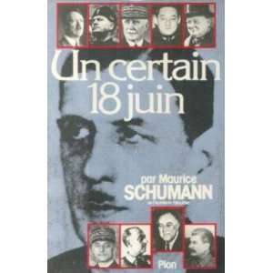  Un certain 18 juin (9782259005791) Schumann Robert Books