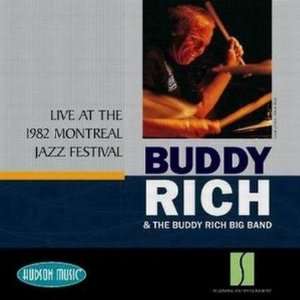    Buddy Rich Live at the 1982 Montreal Jazz Festival 