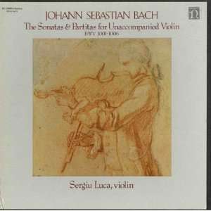   Sonatas & Partitas For Unaccompanied Violin Bach / Sergiu Luca Music
