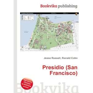 Presidio (San Francisco) Ronald Cohn Jesse Russell  Books