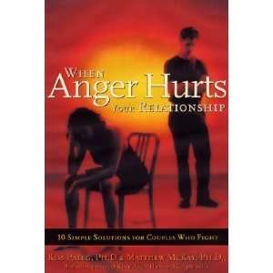  When Anger Hurts Your Relationship [WHEN ANGER HURTS YOUR 
