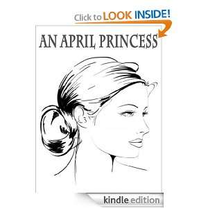 An April Princess Constance Smedley   Kindle Store