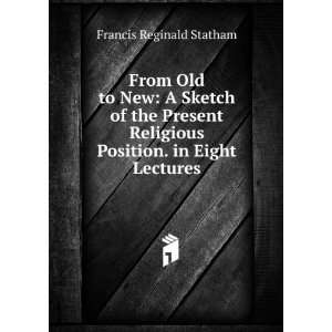   Religious Position. in Eight Lectures Francis Reginald Statham Books