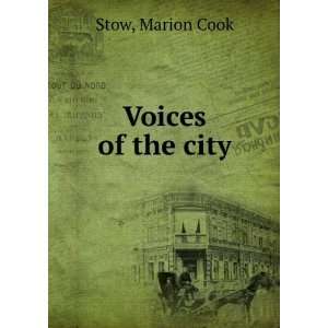  Voices of the city, Marion Cook. Stow Books
