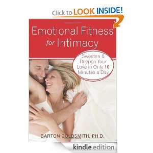 Emotional Fitness for Intimacy Sweeten and Deepen Your Love in Only 