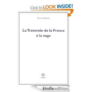 La Traversée de la France à la nage (FICTION) (French Edition 