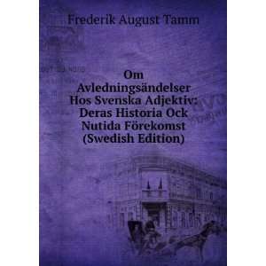   Ock Nutida FÃ¶rekomst (Swedish Edition) Frederik August Tamm Books