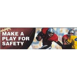  Make a Play for Safety Banner, 96 x 28